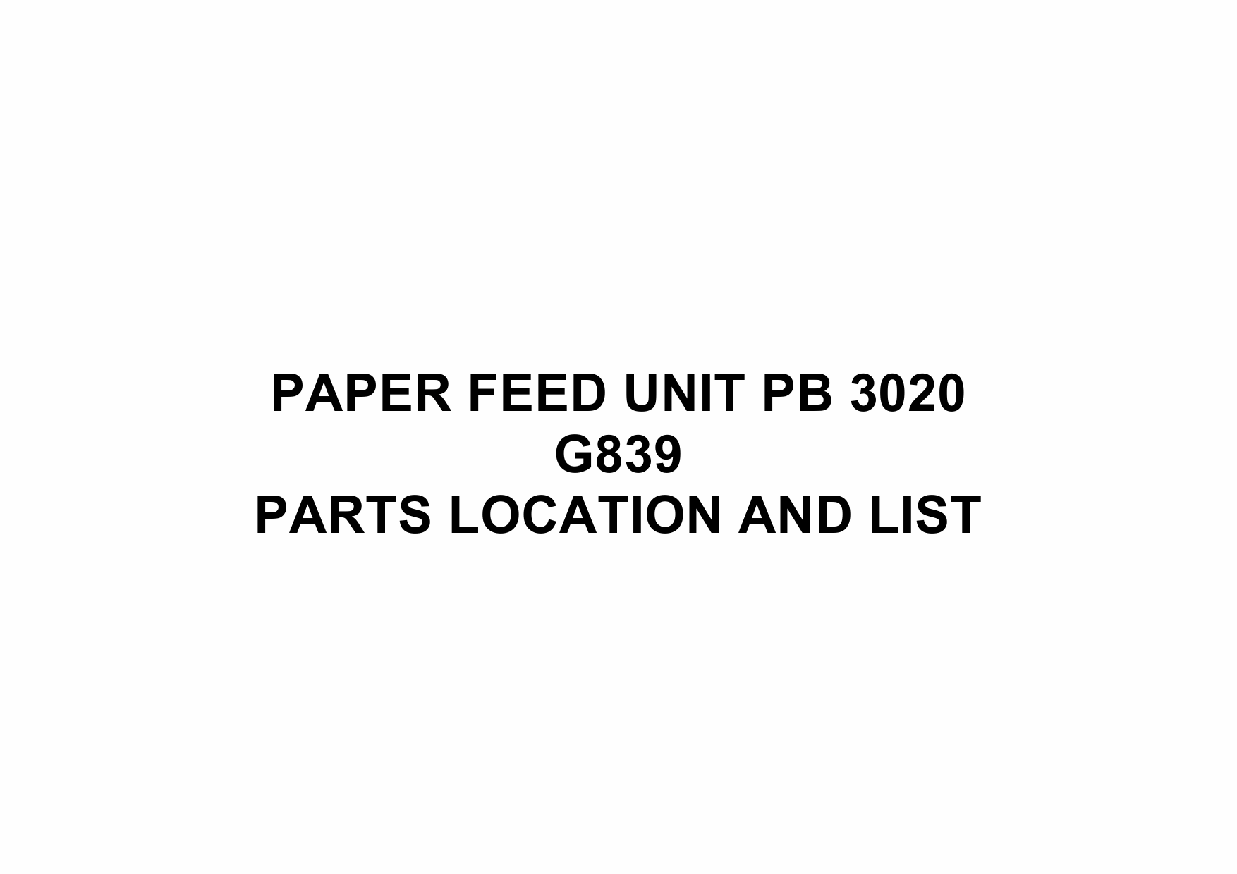 RICOH Options G839 PAPER-FEED-UNIT-PB-3020 Parts Catalog PDF download-1 RICOH Options G839 PAPER-FEED-UNIT-PB-3020 Parts Catalog PDF download-1